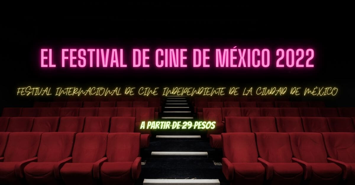 Precios especiales de boletos: Fiesta del Cine 2022