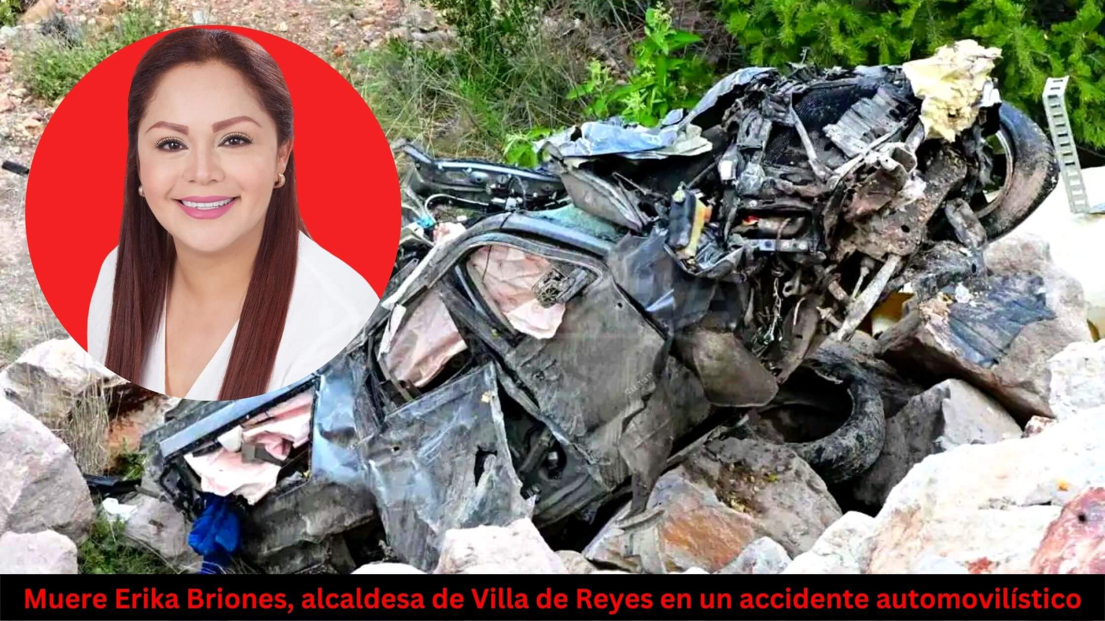 Muere Erika Briones alcaldesa de Villa de Reyes en un accidente automovilistico 2