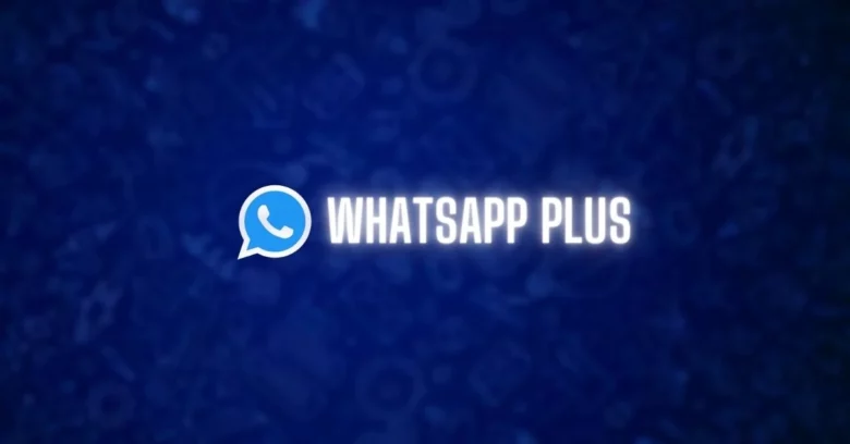 Descargar WhatsApp Plus: cómo instalar la última actualización