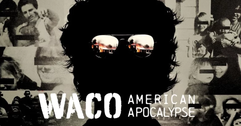 Waco: Apocalipsis americano, La verdadera historia en Netflix