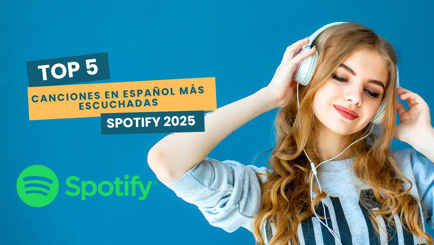 Top 50 canciones en español más escuchadas Spotify
