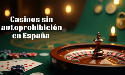 Casinos sin autoprohibición en España