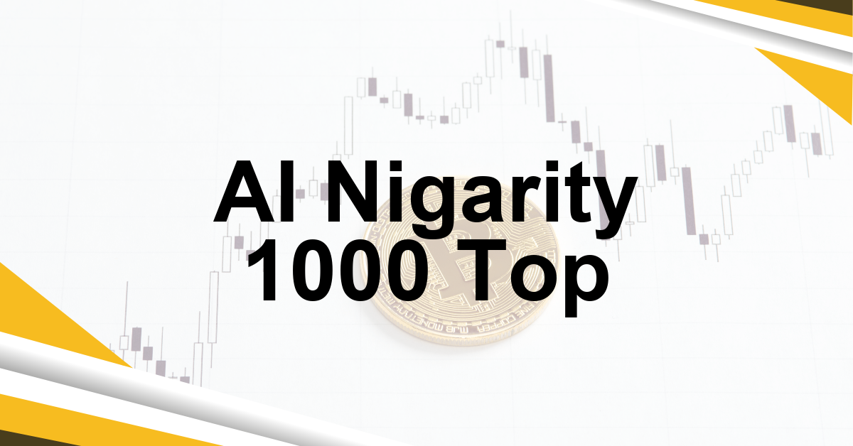 AI Nigarity 1000 Top