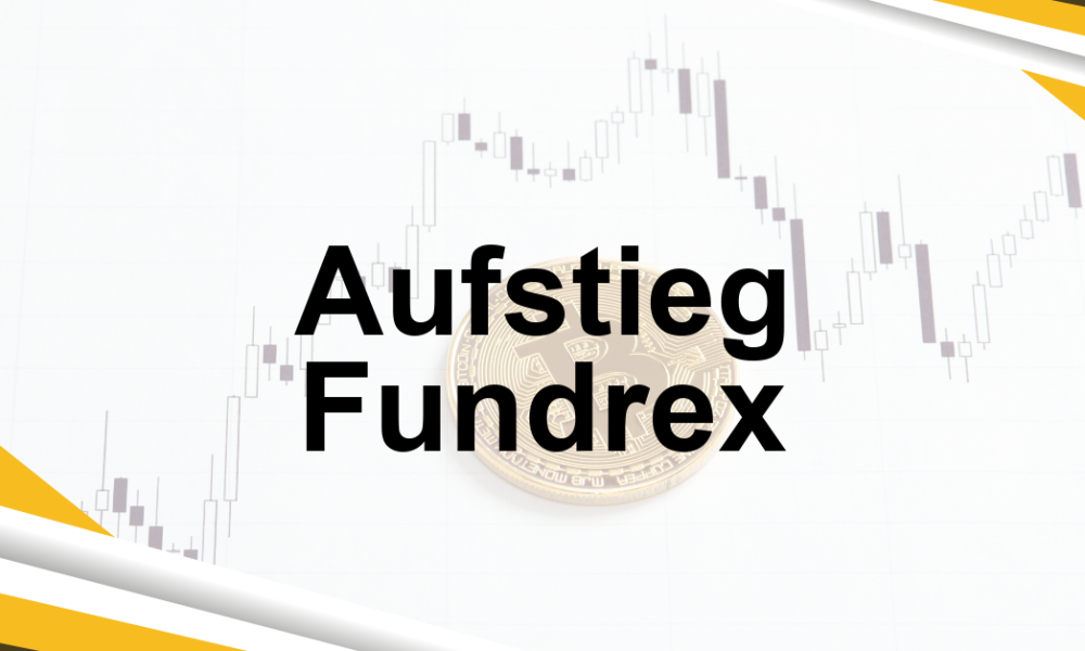 Aufstieg Fundrex