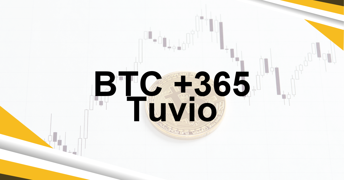 BTC +365 Tuvio
