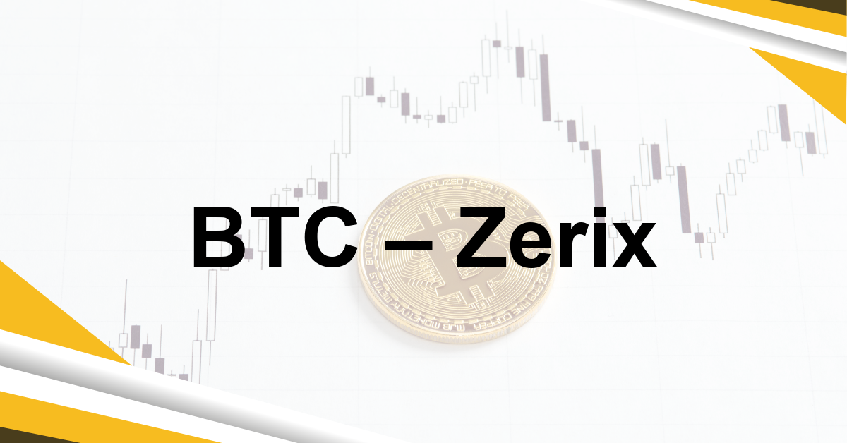 BTC – Zerix
