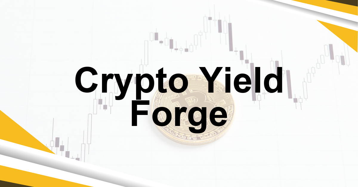 Crypto Yield Forge