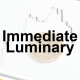 Immediate Luminary