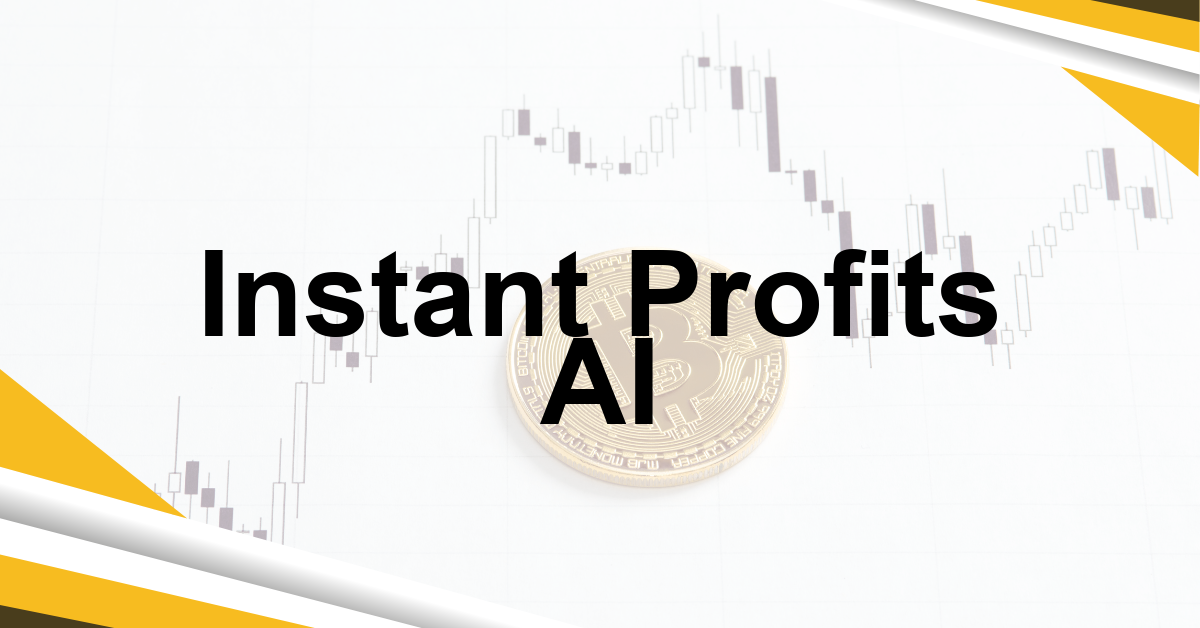Instant Profits AI