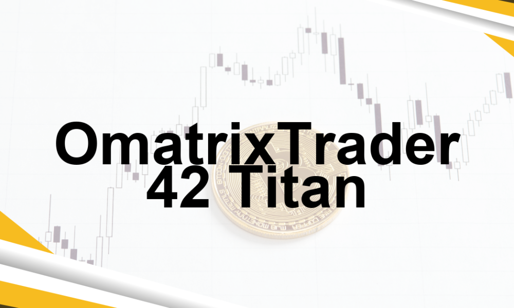 OmatrixTrader 42 Titan