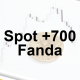 Spot +700 Fanda