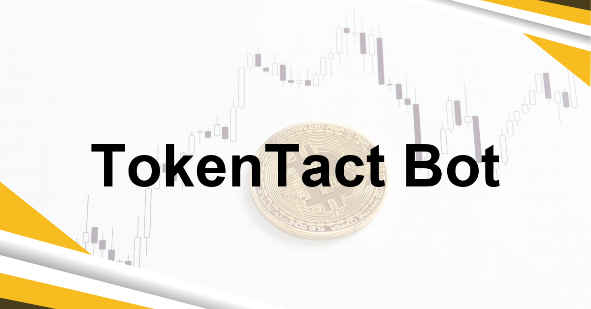 TokenTact Bot