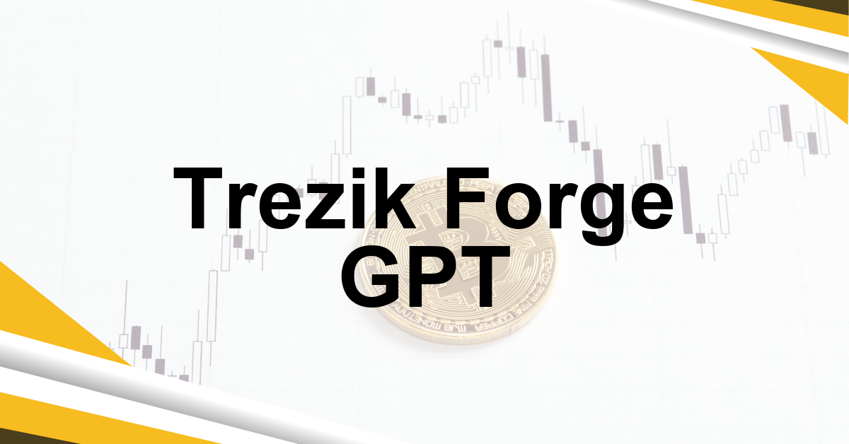 Trezik Forge GPT