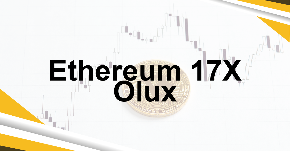 Ethereum 17X Olux